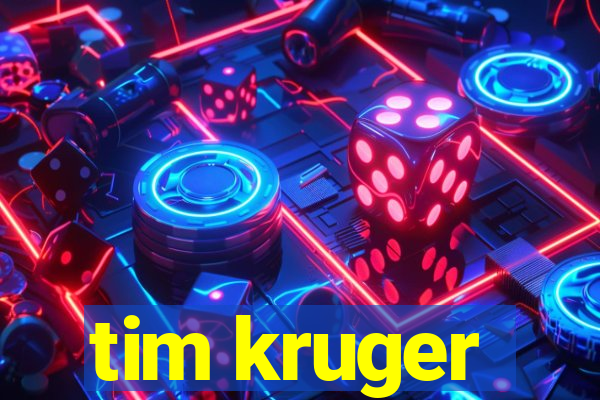 tim kruger